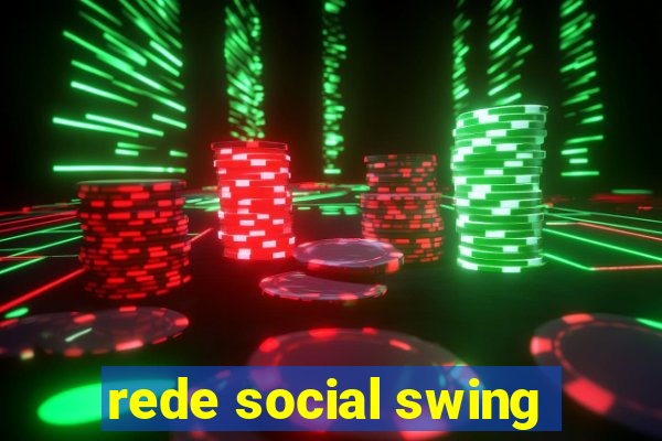 rede social swing